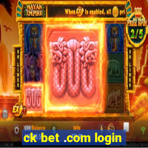 ck bet .com login